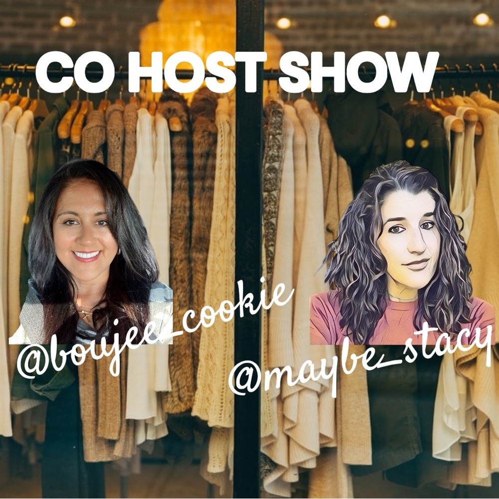 CO HOST LISTING @boujee_cookie & @maybe_stacy